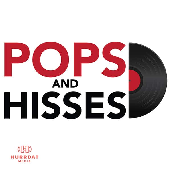 Pop and Hisses